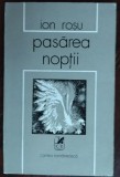Cumpara ieftin ION ROSU - PASAREA NOPTII SI ALTE POEME (volum de debut, 1978) [tiraj 770 ex.]