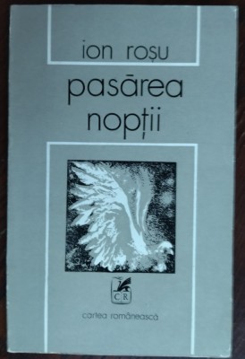 ION ROSU - PASAREA NOPTII SI ALTE POEME (volum de debut, 1978) [tiraj 770 ex.] foto