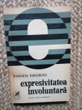 Expresivitatea Involuntara - Eugen Negrici