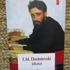 Idiotul - F.M. Dostoievski 2018