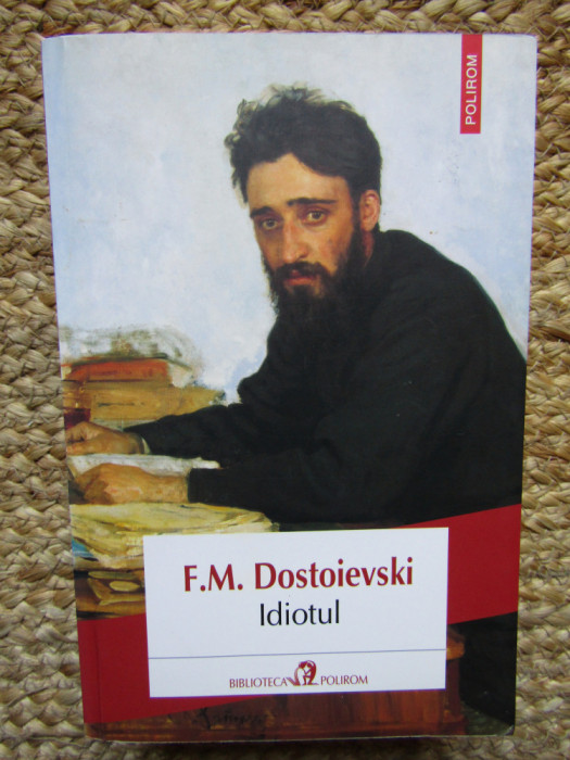 Idiotul - F.M. Dostoievski 2018