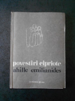 AHILE EMILIANIDES - POVESTIRI CIPRIOTE foto