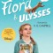 Flora &amp; Ulysses: Tie-In Edition