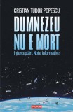 Dumnezeu nu e mort - Paperback brosat - Cristian Tudor Popescu - Polirom