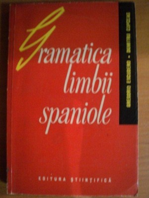 GRAMATICA LIMBII SPANIOLE CU EXERCITII de GREGORIO ESCUSERO , DUMITRU COPCEAG , Bucuresti 1965 foto