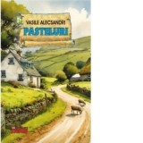 Pasteluri - Vasile Alecsandri