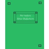 Der tapfere Ritter Pfefferkorn und andere siebenb&uuml;rgische M&auml;rchen und Geschichten