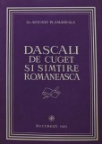 Cumpara ieftin Dascali de cuget si simtire romaneasca - Antonie Plamadeala (AC328)
