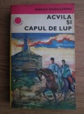 Mircea Duduleanu - Acvila și Capul de lup