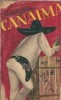 Canaima - Romulo Gallegos, editura literatura universala, 1965, 302 pagini, literatura clasica, romane celebre