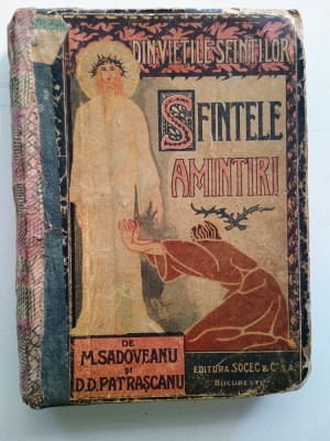 Sfintele amintiri-M. Sadoveanu / D.D.Patrascanu ilustratii : A.Poitevin-Skeletti foto