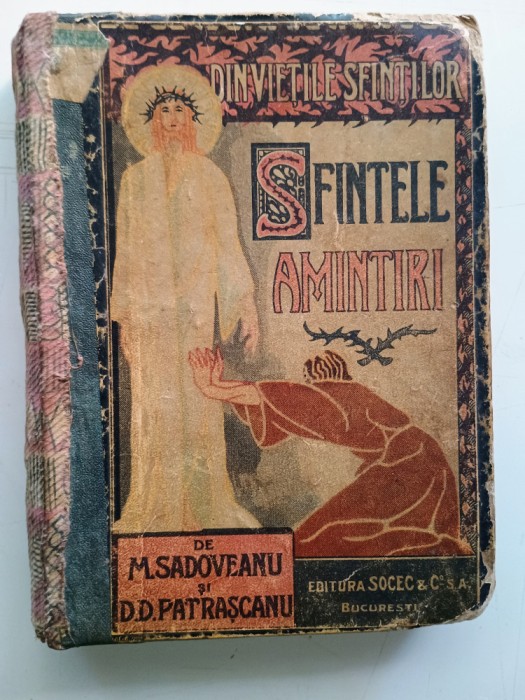 Sfintele amintiri-M. Sadoveanu / D.D.Patrascanu ilustratii : A.Poitevin-Skeletti