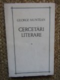 CERCETARI LITERARE de GEORGE MUNTEAN , 1969 CU DEDICATIE SI AUTOGRAF