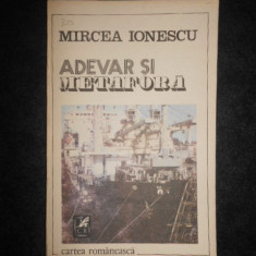 MIRCEA IONESCU - ADEVAR SI METAFORA