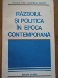 Razboiul Si Politica In Epoca Contemporana - Corneliu Soare ,284851