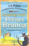 Cooking with Fernet Branca - James Hamilton-Patterson