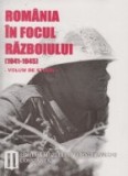 Romania in focul Razboiului (1941-1945) - Volum de studii