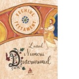 Vechiul Testament. Leviticul, Numerii, Deuteronomul - Ani-Eliza Busuioc