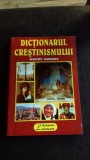 DICTIONARUL CRESTINISMULUI - GEOFFREY PARRINDER