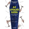 Az utols&oacute; sz&ouml;g - Kopors&oacute;k&eacute;sz&iacute;t&eacute;s sv&eacute;d m&oacute;dra - Morgan Larsson