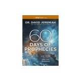 60 Days of Bible Prophecies: The Truth Behind End-Time Warnings