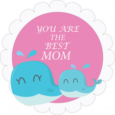 Sticker decorativ, You are the best mom , Roz, 60 cm, 7417ST-6
