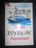 Lord Byron - Vera Calin, Editura Tineretului 1961, Biografie, 296 pagini