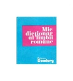 colectiv - Mic dictionar al limbii romane - 111628