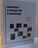 LASERTERAPIE SI CHIRURGIE LASER IN DERMATOLOGIE, 2000