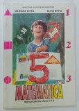 MATEMATICA , MANUAL PENTRU CLASA A - V -A de MARIANA MITEA si ALINA BIRTA , 2004 , PREZINTA INSEMNARI SI URME DE UZURA