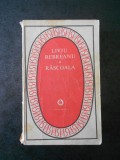 LIVIU REBREANU - RASCOALA