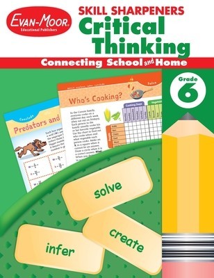 Skill Sharpeners: Critical Thinking, Grade 6