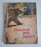 HOINARELI PRIN NATURA - DEMOSTENE BOTEZ, IONEL POP - ILUSTRATII COCA CRETOIU