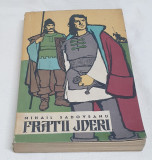 Carte veche de colectie FRATII JDERI - Volumul 3 - Mihail Sadovenu