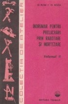 Indrumar pentru prelucrari prin rabotare si mortezare, Volumul al II-lea foto