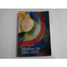 MODERN ART 1851-1929 - RICHARD R. BRETTELL