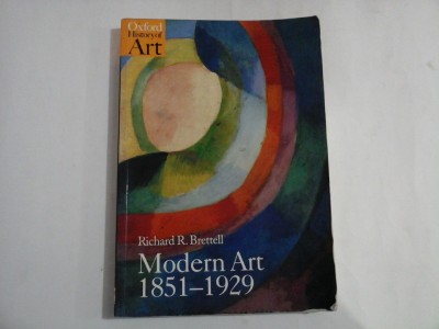 MODERN ART 1851-1929 - RICHARD R. BRETTELL foto