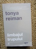Limbajul trupului - Tonya Reiman