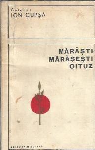 Marasti, Marasesti, Oituz - Ion Cupsa