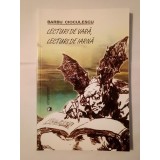 Barbu Cioculescu - Lecturi de vară, lecturi de iarnă