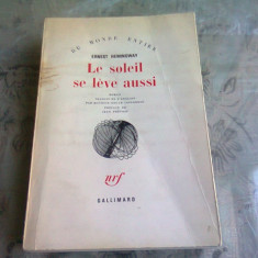 LE SOLEIL SE LEVE AUSSI - ERNEST HEMINGWAY (CARTE IN LIMBA FRANCEZA)