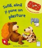 Cumpara ieftin Sufla, Alina Si Pune Un Plasture, Bernd Penners - Editura Casa