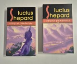 Lucius Shepard Sfarsitul Pamantului Editie completa