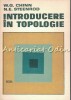 Introducere in Topologie - W.G. Chinn, N.E. Steenrod, Tehnica 1981, Matematica