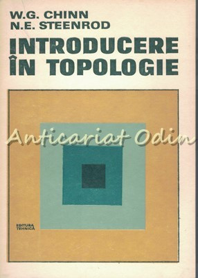 Introducere In Topologie - W. G. Chinn, N. E. Steenrod