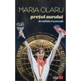 Maria Olaru - Pretul aurului (editia 2016)