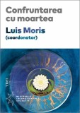 Confruntarea cu moartea, Trei
