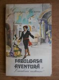 George Sbarcea - Fabuloasa aventura a Cavaleriei Rusticane