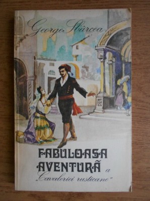 George Sbarcea - Fabuloasa aventura a Cavaleriei Rusticane foto
