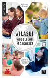 Cumpara ieftin Atlasul modelelor pedagogice